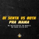 Oi Senta Vs Bota pra Mama Single