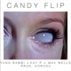 Candy Flip feat Siyanda Stillwell Kay P Max Wells Korosu Single