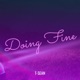 Doing Fine feat Chile One mr Zambia Single