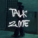 TALK 2 ME Single
