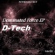 Dominated Force EP Single