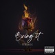 Bring It Single