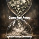 Gang Run Away feat New5ense Single