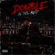 Double In The Rap Single