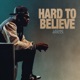 Hard To Believe EP