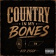 Country In My Bones Single
