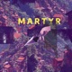martyr Single
