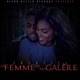 La Femme de Ma Galère Single