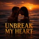 Un Break My Heart Single