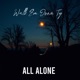 All Alone Single