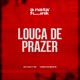 Louca de Prazer Single