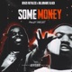 Some Money feat Billionaire Black Single
