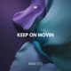 Keep On Movin Single