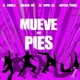 Mueve Los Pies feat Joldanrd Elcapo02 Roylin Three Single