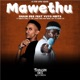 Mawethu Single