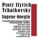 Piotr Illrich Tchaikovsky Eugene Onegin