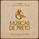 Músicas de Preto Vol 1