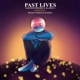 Past Lives Piano Version Single
