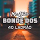 Bonde dos 40 Ladrão Single