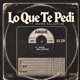 Lo que te pedí feat María Baladron Single