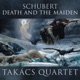 Schubert String Quartets No 14 Death and the Maiden No 13 Rosamunde