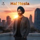 Hai Hosla Single