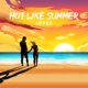 Hot Like Summer Single