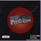PROBLEMS feat Tonero Jafaris Single
