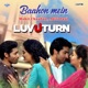 Baahon Mein From Luv U Turn Single