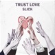 Trust Love Single