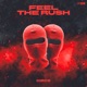 Feel the Rush Single