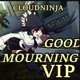 Good Mourning VIP Single