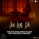 Jee Len De From Romeo Akbar Walter RAW Single
