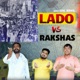 Lado Vs Rakshas Single