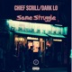 Same Struggle feat Dark Lo Single