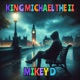 King Michael The II Single
