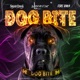 Dog Bite feat Snoop Dogg Single
