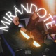 Mirándote feat Ice Guty Single
