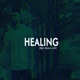 Healing feat Briana Jasso Single