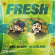 FRESH feat Bixi Blake Single