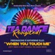 When You Touch Me Tea Dance Classic Remixes feat Katherine Ellis EP