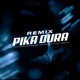 PIKA DURA REMIX feat MC LOVIN MOSKITÃO Single