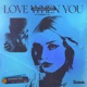 Love When You feat Robbie Jay Coffeeshop Remix Single