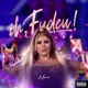 Ih Fudeu Ao Vivo Single