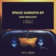 Space Gangsta EP