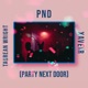 PND Party Next Door Single