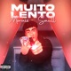 Muito Lento Single