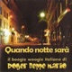 Quando notte Sarà