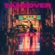 Takeover feat 361RUSH EP
