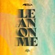 Lean On Me Single